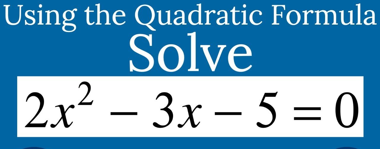 2x2-3x- 5 = 0